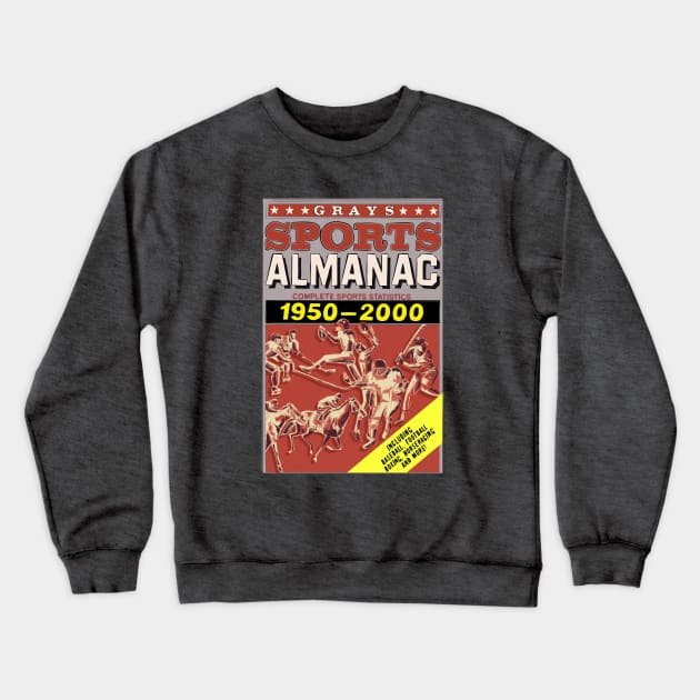 Sports Almanac Crewneck Sweatshirt by ribandcheese